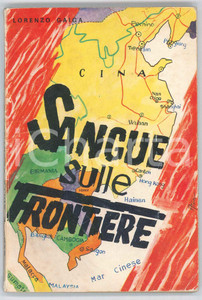 Libro, pubblicazione d epoca 1970 Lorenzo GAIGA Sangue sulle frontiere  Ed. NIGRIZIA 1