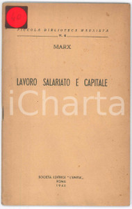 Libro, pubblicazione d epoca 1945 Karl MARX Lavoro salariato e capitale  Piccola Biblioteca Marxista nÂ° 6 1
