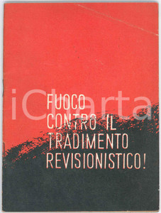 Libro, pubblicazione d epoca 1969 TIRANA ZERI I POPULLIT Fuoco contro il tradimento revisionistico! 1