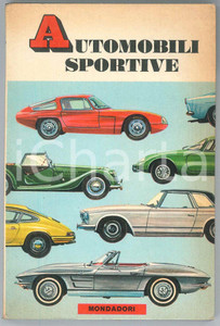 Libro, pubblicazione d epoca 1966 F. MORTARINI F. LEOPOLD Automobili sportive  MONDADORI 158 pp. 1