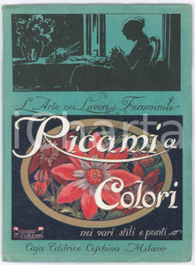 Libro, pubblicazione d epoca 1920 ca LAVORI FEMMINILI Ricami a colori  Creazioni P. ZORZAN  Ed. CESCHINA 1