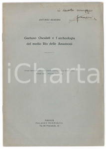 Libro, pubblicazione d epoca 1934 Antonio MORDINI Gaetano Osculati  Archeologia Rio delle Amazzoni AUTOGRAFO 1