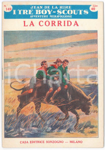 Giornale, rivista storica 1956 JEAN DE LA HIRE  I tre boyscouts  La corrida Rivista SONZOGNO nÂ° 149 1