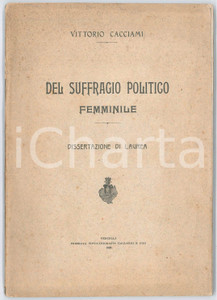 Libro, pubblicazione d epoca 1907 Vittorio CACCIAMI Del suffragio politico femminile  Dissertazione laurea 1