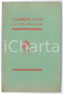 Libro, pubblicazione d epoca 1934 MILANO Soc. An. ANTICROMOS I carboni attivi e le loro applicazioni 1