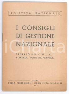Giornale, rivista storica 1945 CNLAI FEDERAZIONE COMUNISTA MILANESE Consigli di gestione nazionale 1