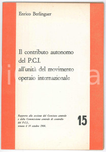 Libro, pubblicazione d epoca 1964 Enrico BERLINGUER Contributo del PCI al movimento operaio  Pubblicazione 1