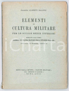 Libro, pubblicazione d epoca 1935 Gen. Alberto BALDINI Elementi di cultura militare per le scuole medie 1