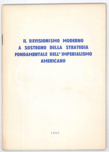 Libro, pubblicazione d epoca 1962 ZERI I POPULLIT Revisionismo moderno a sostegno dell imperialismo americano 1