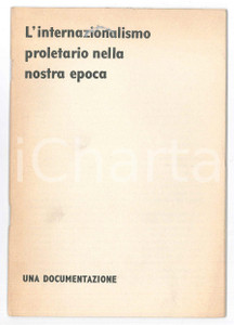 Libro, pubblicazione d epoca 1968 Hermann AXEN L internazionalismo proletario nella nostra epoca 28 pp. 1