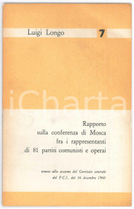 Libro, pubblicazione d epoca 1960 Luigi LONGO Rapporto sulla conferenza di Mosca  Pubblicazione PCI 1
