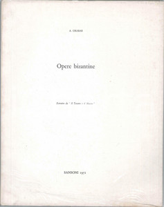 Libro, pubblicazione d epoca 1971 ANDRÃ‰ GRABAR Opere bizantine  Edizioni SANSONI 1