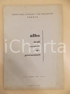 Libro, pubblicazione d epoca 1952 PADOVA Ordine degli Avvocati  Albo degli avvocati e dei procuratori 24x34 1