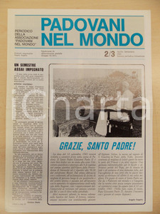 Giornale, rivista storica 1982 PADOVANI NEL MONDO Papa Giovanni Paolo II visita PADOVA Periodico n.2/3 1