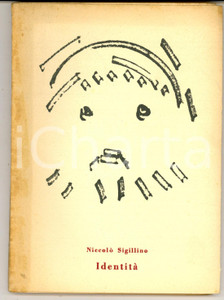 Libro, pubblicazione d epoca 1957 Niccolò SIGILLINO Identità  Prima edizione Quaderni Veltri  AUTOGRAFO 1