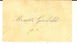 Autografo originale 1890 ca ROMA Menotti GARIBALDI  Biglietto da visita AUTOGRAFO per condoglianze 1