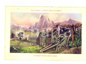 Cartolina originale da collezione 1915 ca WW1 FRONTE ITALIANO L artiglieria italiana compie prodigi Cartolina FP 1