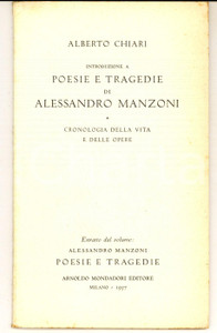 Libro, pubblicazione d epoca 1957 Alberto CHIARI Introduzione a Poesie e tragedie di Alessandro Manzoni 1