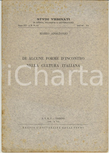 Libro, pubblicazione d epoca 1942 URBINO Mario APOLLONIO Di alcune forme d incontro nella cultura italiana 1