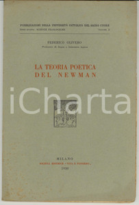 Libro, pubblicazione d epoca 1930 MILANO Federico OLIVERO La teoria poetica del Newman  Vita e Pensiero 1