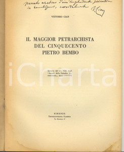 Libro, pubblicazione d epoca 1938 Vittorio CIAN Maggior petrarchista del Cinquecento Pietro Bembo AUTOGRAFO 1