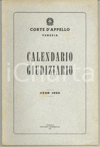Libro, pubblicazione d epoca 1969 CORTE D APPELLO DI VENEZIA Calendario Giudiziario Pubblicazione 162 pp. 1