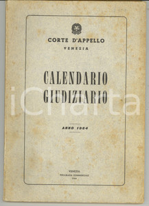 Libro, pubblicazione d epoca 1964 CORTE D APPELLO DI VENEZIA Calendario Giudiziario Pubblicazione 150 pp. 1