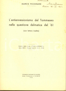 Libro, pubblicazione d epoca 1954 Marco PECORARO L antiannessionismo del Tommaseo  Invio AUTOGRAFO 1