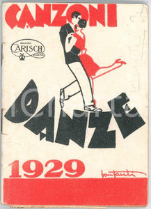 Giornale, rivista storica 1929 DANZE E CANZONI  CosÃ¬ Ã¨ la vita  Opuscolo CARISCH Ill. BONFANTI 1