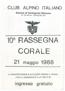 Materiale pubblicitario d’epoca 1988 GARBAGNATE MI Cinema ITALIA  CAI 10 Rassegna Corale  Programma 1