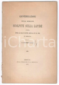 Libro, pubblicazione d epoca 1879 BRESCIA Giustificazioni memorie sulla lapide di don Antonio LODRINI 1