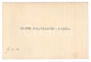 Oggetto da collezione cartaceo 1925 ca ITALIA Conte FRANCESCHI PARRA Biglietto da visita 10x7 cm 1