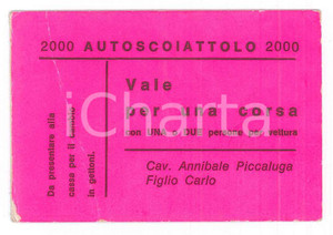 Oggetto da collezione cartaceo 1960 ca TORINO Cav. Annibale PICCALUGA Biglietto per una corsa su AUTOSCOIATTOLO 1