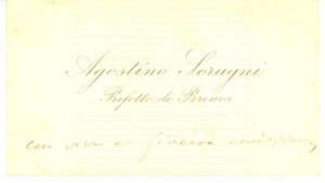 Autografo originale 1890 ca BRESCIA Condoglianze prefetto Agostino SORAGNI  Biglietto autografo 1