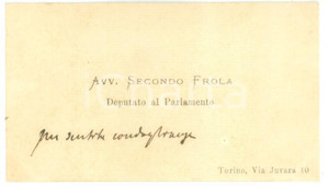 Autografo originale 1890 ca TORINO Condoglianze on. Secondo FROLA  Biglietto da visita autografo 1