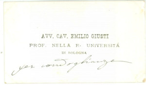 Autografo originale 1890 ca BOLOGNA Condoglianze prof. Emilio Bruno GIUSTI  Biglietto autografo 1