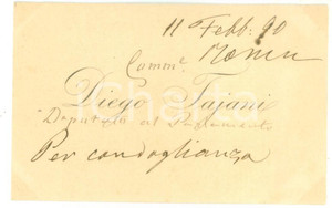 Autografo originale 1890 ROMA Condoglianze deputato Diego TAJANI  Biglietto da visita autografo 1