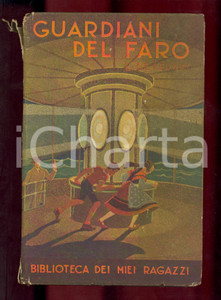 Libro, pubblicazione d epoca 1941 Leo DE KERANY Guardiani del faro  Biblioteca dei miei ragazzi SALANI 1
