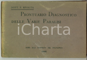 Libro, pubblicazione d epoca 1903 ROMA POLICLINICO Fabio RIVALTA Prontuario diagnostico delle varie paralisi 1