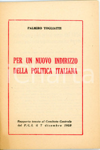 Libro, pubblicazione d epoca 1953 Palmiro TOGLIATTI Per un nuovo indirizzo della politica italiana PCI 1