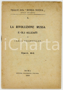 Libro, pubblicazione d epoca 1918 Carlo VEIDEMILLER La rivoluzione russa e gli alleati Opuscolo RUSSIA NUOVA 1