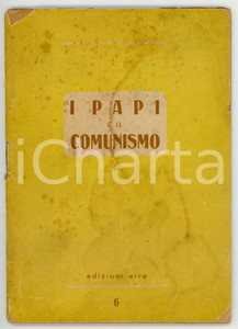 Libro, pubblicazione d epoca 1944 PROPAGANDA RSI I papi e il comunismo  Opuscolo Edizioni ERRE  40 pp. 1