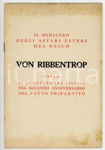 Libro, pubblicazione d epoca 1942 Joachim VON RIBBENTROP Secondo anniversario del patto tripartito  Discorso 1 Libro, pubblicazione d epoca 1942 Joachim VON RIBBENTROP Secondo anniversario del patto tripartito  Discorso 1