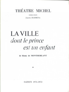 Libro, pubblicazione d epoca 1971 THEATRE MICHEL La ville dont le prince est un enfant Opuscolo ILLUSTRATO 1