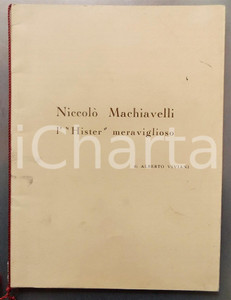 Libro, pubblicazione d epoca 1970 Alberto VIVIANI NiccolÃ² Machiavelli / L Hister meraviglioso LA MARTINELLA 1