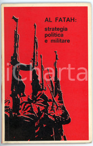 Libro, pubblicazione d epoca 1970 COMITATO VIETNAM  Al Fatah: strategia politica e militare Pubblicazione 1