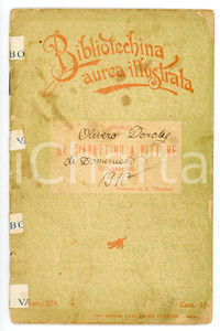 Libro, pubblicazione d epoca 1910 Ettore GHISELLI Da ciabattino a pittore  Bibliotechina aurea illustrata 1