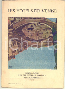 Materiale pubblicitario d’epoca 1925 VENEZIA Les hotels de Venise et du Lido  ILLUSTRATO FRANÃ‡AIS 60 pp. 1