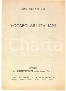 Libro, pubblicazione d epoca 1952 Dino PIERACCIONI Vocabolari italiani  Estratto 8 pp. DANNEGGIATO 1