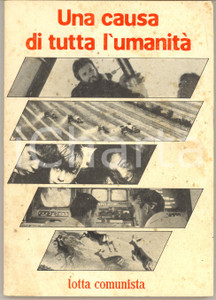 Libro, pubblicazione d epoca 1982 AA.VV. Una causa di tutta l umanitÃ   LOTTA COMUNISTA 128 pp. 1